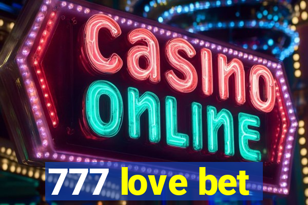 777 love bet